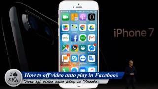 How to turn off facebook video autoplay on IPhone IPad