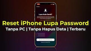 Cara Reset iPhone Lupa Password Tanpa PC | Terbaru | XR, XS, 11, 12, 13, 14, 15, SE 2/3 | iOS 17