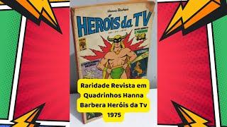 Raridade Revista em Quadrinhos Hanna Barbera Heróis da Tv 1ª Série Nº6 Novembro 1975