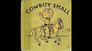 "Cowboy Small (Lois Lenski Books)" By Lois Lenski