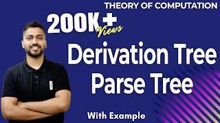 Lec-65: Derivation Tree Parse Tree  with example in TOC & Compiler design