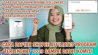 CARA DAFTAR SHOPEE AFFILIATES PROGRAM TERLENGKAP + CARA SHARE LINK SAMPAI BISA DAPAT KOMISI..!!!