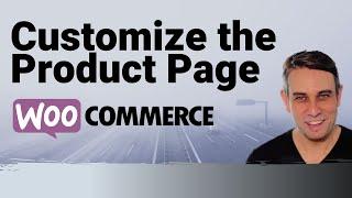 WooCommerce Product Page Customization - WooCommerce Tutorial, Astra Theme 2020