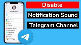 How to disable notification sound of Telegram Channel?