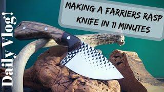 Making A Farriers Rasp Knife In 11 Minutes | Knife Making | Time Lapse | Daily Vlog