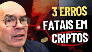 3 ERROS FATAIS que te FAZEM PERDER DINHEIRO com CRIPTOMOEDAS!