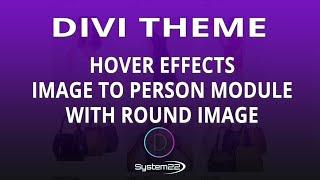 Divi Theme Hover Effects Image To Person Module With Round Image 