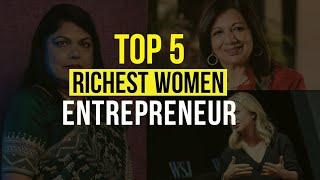 5 richest women entrepreneurs | famous business women | #shorts #youtubeshorts