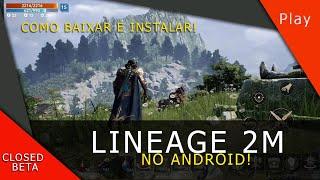 LINEAGE 2M - COMO BAIXAR E INSTALAR NO ANDROID