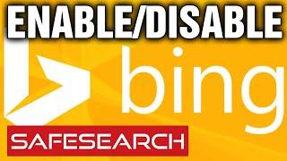 How to Turn SafeSearch on and off in Microsoft Bing - Updated 2021