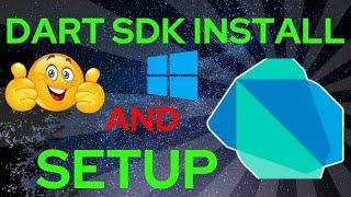 How to Install & Setup Dart SDK on Windows  Dart installation Dart PATH & Environment setup