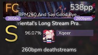 Xqeer | VA - Stream Practice & Training Maps 4 [BPM260 And Say Good Bye...] 96.07% {538pp FC} - osu!