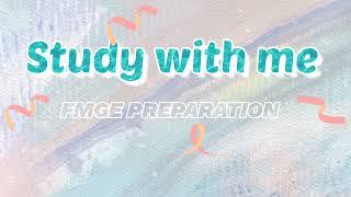 FMGE preparation | Study with me | FMGE DEC 2022