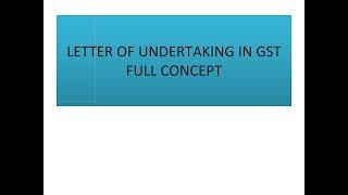 Letter of undertaking In GST