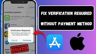 How to Fix Verification Required on App Store Without Payment Method / iOS 17 / 2024