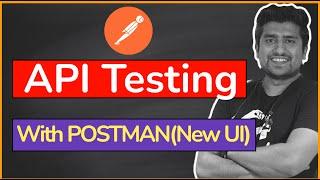 API Testing with POSTMAN NEW UI Demo