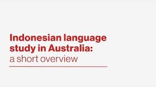 Indonesian language in Australian schools: a short overview