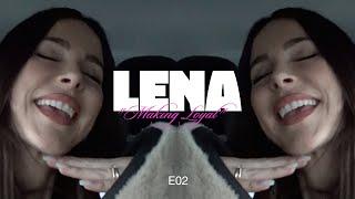 Lena - Making Loyal (Episode 02)