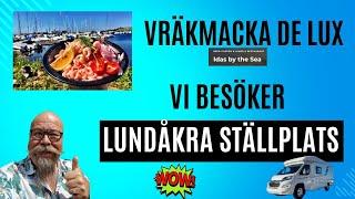 Vi besöker Lundåkrahamns ställplats. Så vackert, och underbart, och med suveräna restauranger!