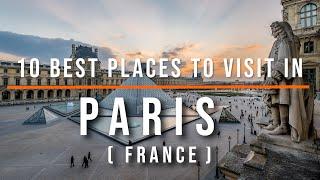 Top 10 Paris Attractions, France | Travel Video | Travel Guide | SKY Travel