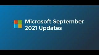 Microsoft September 2021 Updates