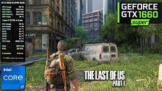 GTX 1660 Super - The Last of Us Part I | i7 3770 | 16GB Ram - 1080P Med