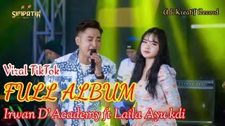 TANDA CINTA || VIRAL TIKTOK IRWAN D' ACADEMY ft LAILA AYU KDI FULL ALBUM || SIMPATIK MUSIC