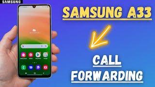 Samsung Galaxy A33 Call Forwarding How to Enable/Disable
