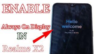 How to  Always on display customize on Realme X2