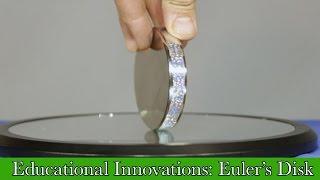 Educational Innovations: Euler's Disk