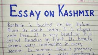 Write a essay on Kashmir | essay about Kashmir in English |