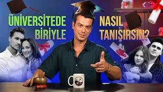 Üniversitede Biriyle Nasıl Tanışırsın? | İnce İşler