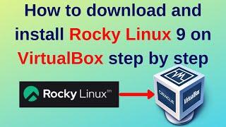How to download and install Rocky Linux 9 on VirtualBox step by step