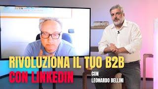 Rivoluziona il tuo B2B con LinkedIn: Strategie Vincenti per il 2024