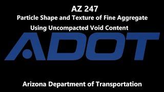 AZ 247 Particle Shape & Texture of Fine Aggregate using Uncompacted Void Content