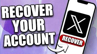 How to Recover X (Twitter) Account Without Email or Phone Number in 2024