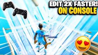 How to EDIT FASTER on Console in LESS THAN 15 Minutes! | (PS4/XBOX) - Advanced Fortnite Guide 
