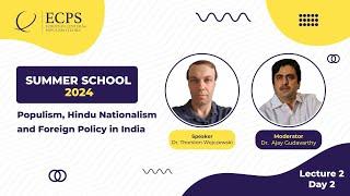 Summer School 2024 --  Populism, Hindu Nationalism and Foreign Policy in India