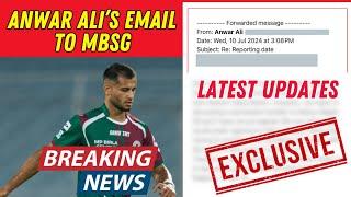 BREAKING & EXCLUSIVE Updates on Anwar Ali Transfer Saga : Anwar's E-Mail to MBSG and More | LIVE