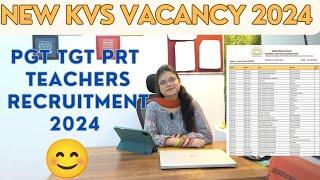 KVS 2024 PGT TGT PRT TEACHERS RECRUITMENT | KVS NEW TEACHERS VACANCY | KVS TEACHERS RECRUITMENT 2024