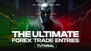 The Ultimate Forex Trade Entries Tutorial by a Professional Trader