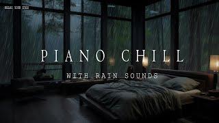 Calm Your Mind with Soft Rain and Piano ️ Sleep Soundly with Window Rain Sounds | Stress Relief 