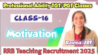 Class-16 Motivation RRB TGT/PGT Professional Ability Classes @InculcateLearning #rrbrecruitment