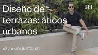 Diseño de terraza urbana | Diseño de exteriores | Molins Design | #Studiotalks Cap. 42