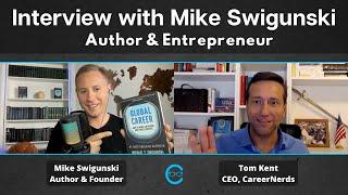 Interview: Mike Swigunski (Global Career) and Tom Kent (CEO, CareerNerds)