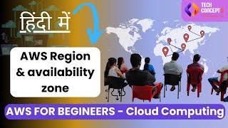 AWS Regions & Availability | AWS Course in Pune | Tech Concept Hub