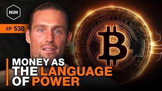 Bitcoin is Money: The Language of Power with Robert Breedlove (WiM530)