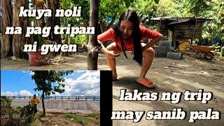 GWEN LAKAS MANG ASAR ||PATI SI KUYA NOLI NA PAG TRIPAN PA