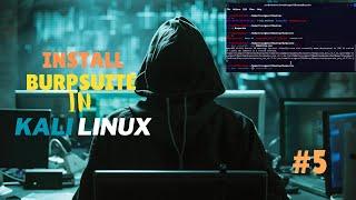 Installing BURP SUITE Professional in Kali Linux 2024 | Kali Linux | #kalilinux