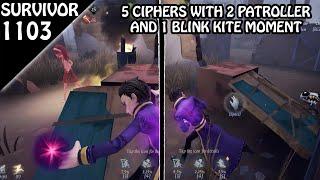 Dodging Patroller & Blink to do a 5 Ciphers Kite moment  - Survivor Rank #1103 (Identity v)